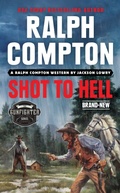 Cover: Ralph Compton Shot to Hell - Berkley