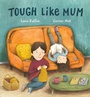 Cover: Tough Like Mum - Tundra Books