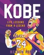 Cover: Kobe: Life Lessons from a Legend - St Martin's Press