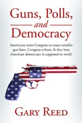 Cover: Guns, Polls, and Democracy - Top Quark Publishing
