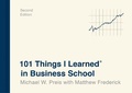 Cover: 101 Things I Learned&reg; in Business School (Second Edition) - Crown