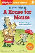 Cover: Bear and Friends: A House for Mouse - Highlights Press