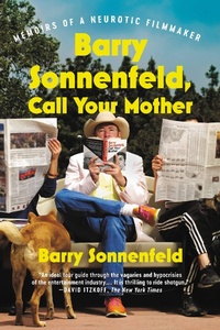 Abbildung von: Barry Sonnenfeld, Call Your Mother - Grand Central Publishing