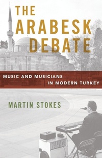 Enlarge image Cover: The Arabesk Debate - Oxford University Press Inc