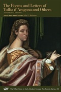 Cover: The Poems and Letters of Tullia d`Aragona and Ot - A Bilingual Edition - University of Toronto Press