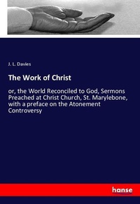 Enlarge image Cover: The Work of Christ - Hansebooks