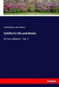 Cover: Schiller's Life and Works - Hansebooks