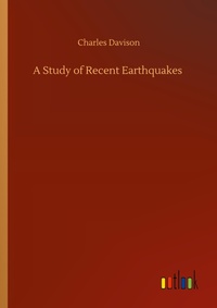 Enlarge image Cover: A Study of Recent Earthquakes - Outlook Verlag