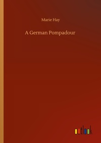Enlarge image Cover: A German Pompadour - Outlook Verlag