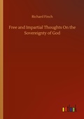 Cover: Free and Impartial Thoughts On the Sovereignty of God - Outlook Verlag