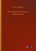 Cover: The Calvinistic Doctrine of Predestination - Outlook Verlag
