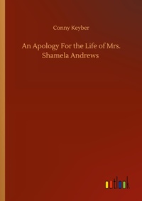 Enlarge image Cover: An Apology For the Life of Mrs. Shamela Andrews - Outlook Verlag