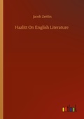 Cover: Hazlitt On English Literature - Outlook Verlag