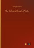 Cover: The Cathedral Church of Wells - Outlook Verlag