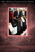 Cover: Selling To The Goyim (After Dinner Conversation, #36) - After Dinner Conversation