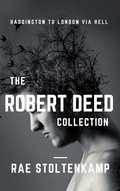 Cover: The Robert Deed Collection (The Robert Deed Series) - The Robert Deed Series