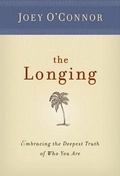 Cover: The Longing: Embracing the Deepest Truth of Who You Are - Your Personal Style