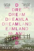 Cover: Dreamland - Scribner UK