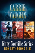 Cover: Kitty Norville Box Set Books 1-3 - Grand Central Publishing