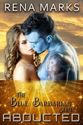 Cover: Abducted (Blue Barbarian Series, #1) - Rena Marks