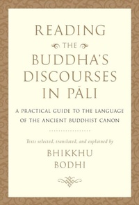Abbildung von: Reading the Buddha's Discourses in Pali - Wisdom Publications
