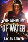 Cover: The Memory of Water (Magorian & Jones, #1) - Stories Rule Press