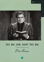 Cover: To be or Not to be - BFI Publishing
