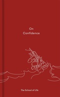 Cover: On Confidence - The School of Life