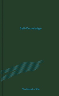 Enlarge image Cover: Self-Knowledge - The School of Life