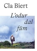 Cover: Cla Biert: L'odur dal f&uuml;m - Chasa Editura Rumantscha