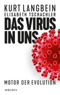 Cover: Das Virus in uns - Molden Verlag in Verlagsgruppe Styria GmbH &  Co. KG