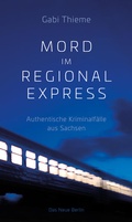 Cover: Mord im Regionalexpress - Das Neue Berlin