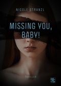 Cover: Missing you, Baby! - XOXO-Verlag