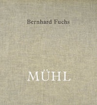 Abbildung von: Bernhard Fuchs. MÜHL Engl. Ausgabe - König, Walther