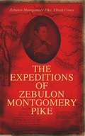 Cover: The Expeditions of Zebulon Montgomery Pike - e-artnow