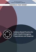 Cover: Evidence-Based Practice for Public Health Emergency Preparedness and Response - National Academies Press