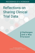 Cover: Reflections on Sharing Clinical Trial Data - National Academies Press