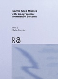 Cover: Islamic Area Studies with Geographical Information Systems - Routledge