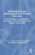 Cover: Exploring Principal Development and Teacher Outcomes - Routledge