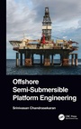 Cover: Offshore Semi-Submersible Platform Engineering - CRC Press