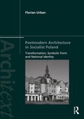 Cover: Postmodern Architecture in Socialist Poland - Routledge