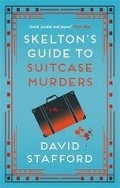 Cover: Skelton's Guide to Suitcase Murders - Allison & Busby