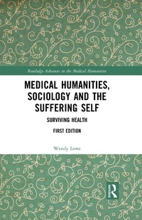 Abbildung von: Medical Humanities, Sociology and the Suffering Self - Routledge