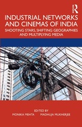 Cover: Industrial Networks and Cinemas of India - Routledge India