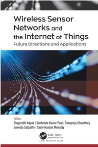 Enlarge image Cover: Wireless Sensor Networks and the Internet of Things - Apple Academic Press Inc.