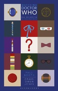 Cover: Watching Doctor Who - Bloomsbury Academic