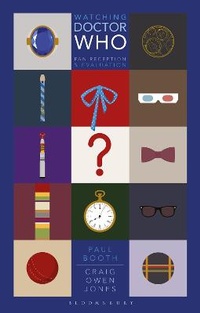 Enlarge image Cover: Watching Doctor Who - Bloomsbury Academic