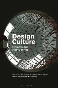Enlarge image Cover: Design Culture - Bloomsbury Visual Arts