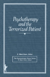 Enlarge image Cover: Psychotherapy and the Terrorized Patient - Routledge