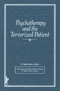 Cover: Psychotherapy and the Terrorized Patient - Routledge
